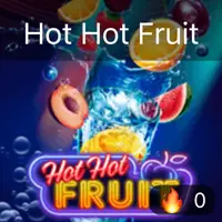 Hot Hot Fruit